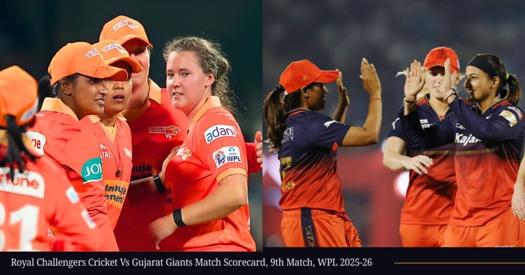 Royal Challengers Cricket Vs Gujarat Giants Match Scorecard, 9th Match, WPL 2025-26