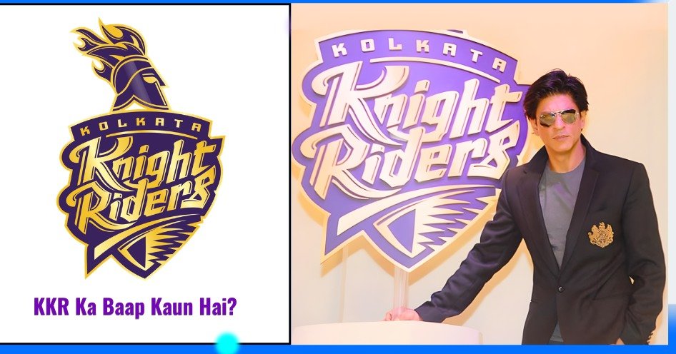 KKR ka Baap Kaun Hai