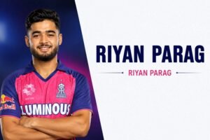 Riyan Parag Age, Wife, Family,IPL Price and Net Worth & More
