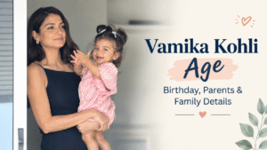 Vamika Kohli Age, Birthday, Parents and Family Details Feature Image